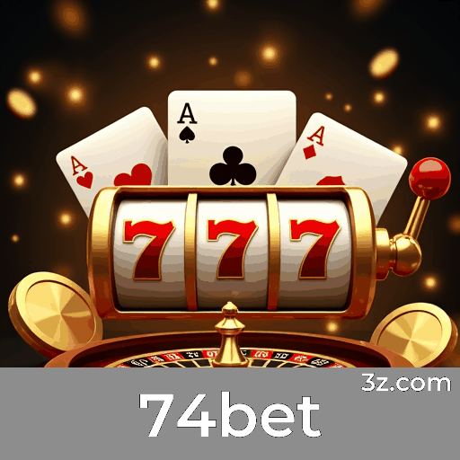 74bet: O Melhor em Cassino Online e Apostas